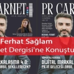 Mürsel Ferhat Sağlam PR Carnet Dergisi'ne Konuştu